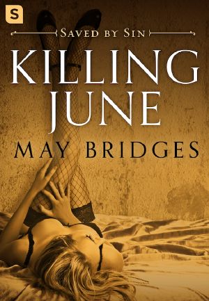 [Saved by Sin 01] • Killing June